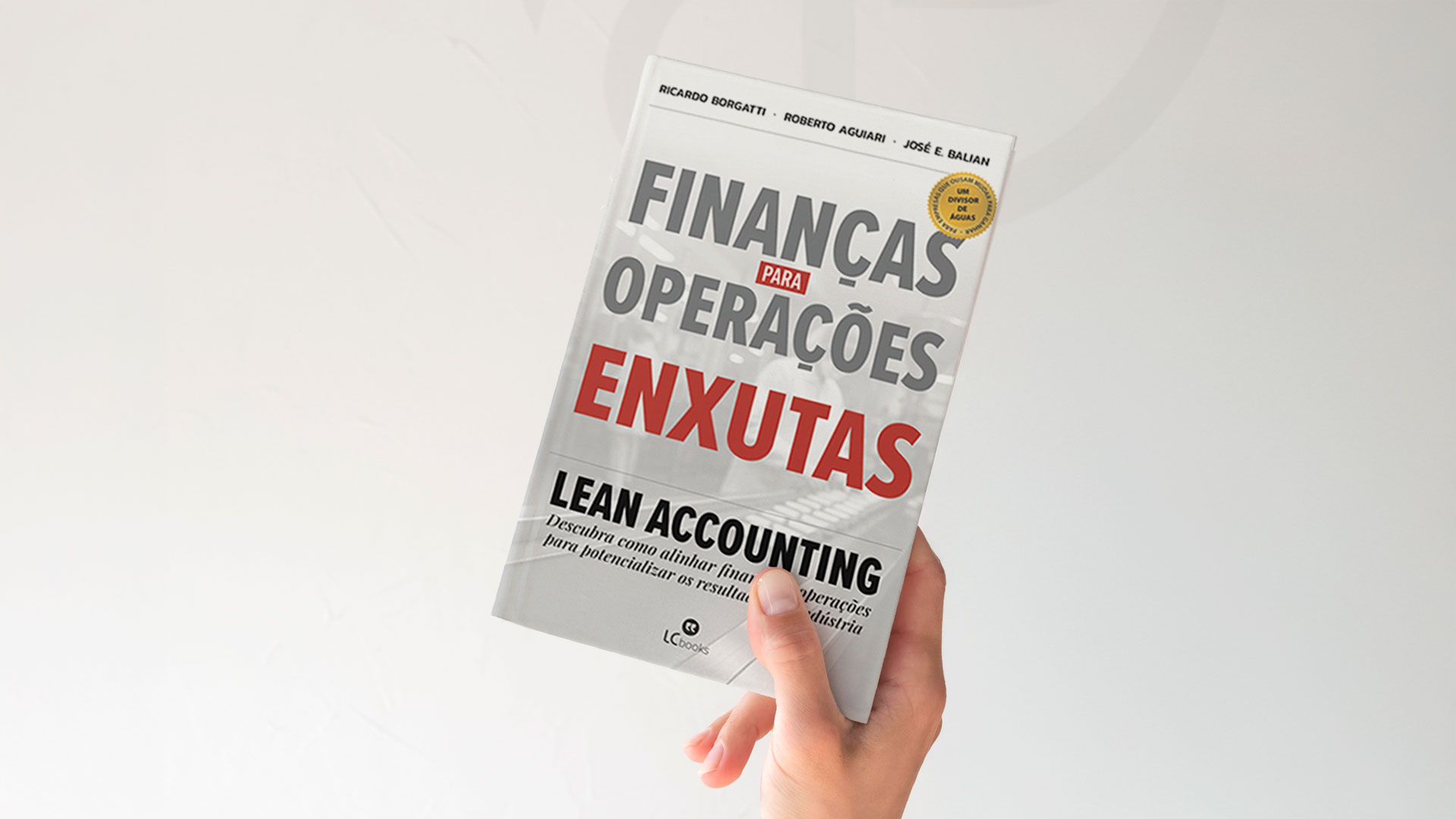 5 Vantagens estratégicas para a Excelência Operacional e Financeira – Uma visão da Borgatti Consulting!