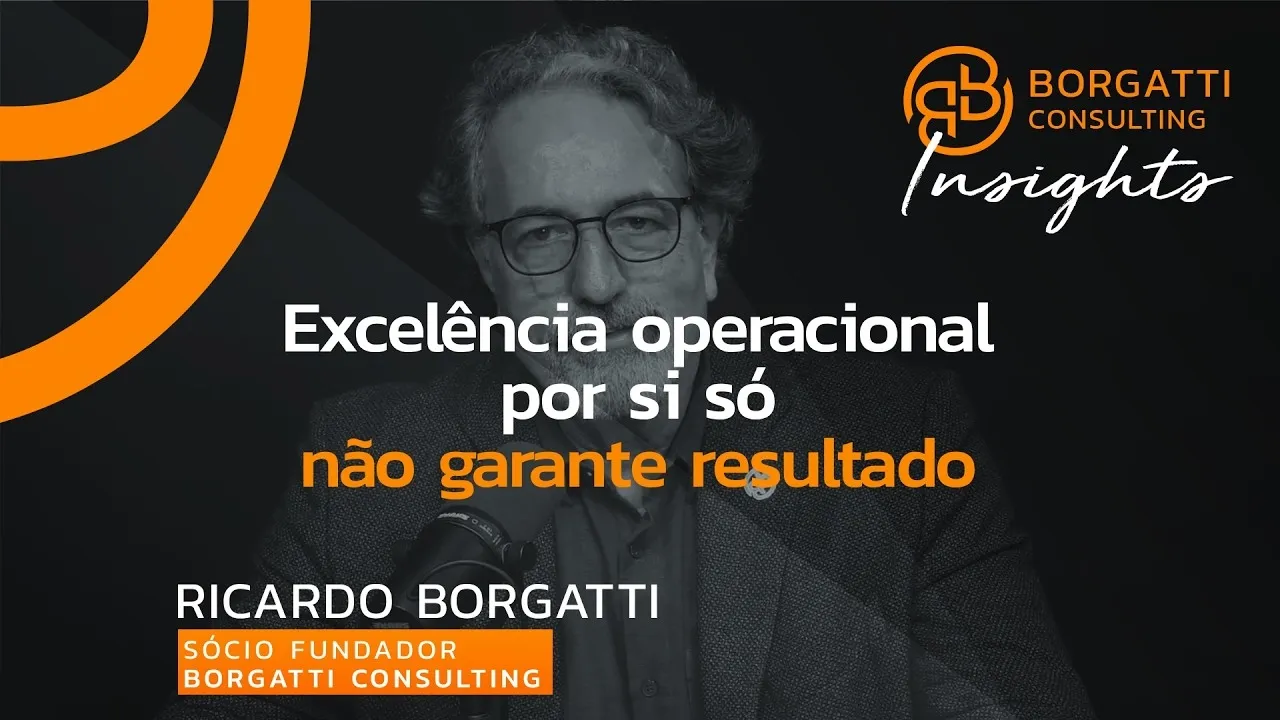 Excelência operacional, por si só, não garante evolução